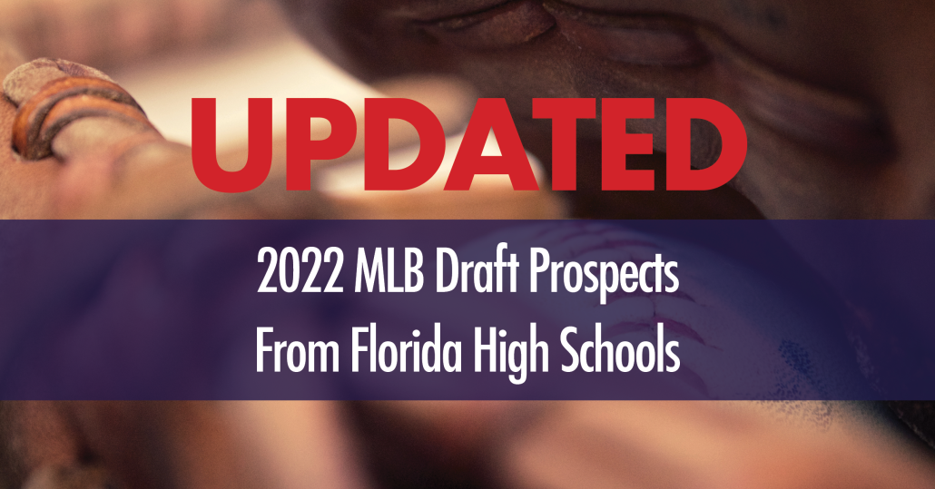Updated 2022 MLB Draft Prospects From Florida High Schools ITG Next