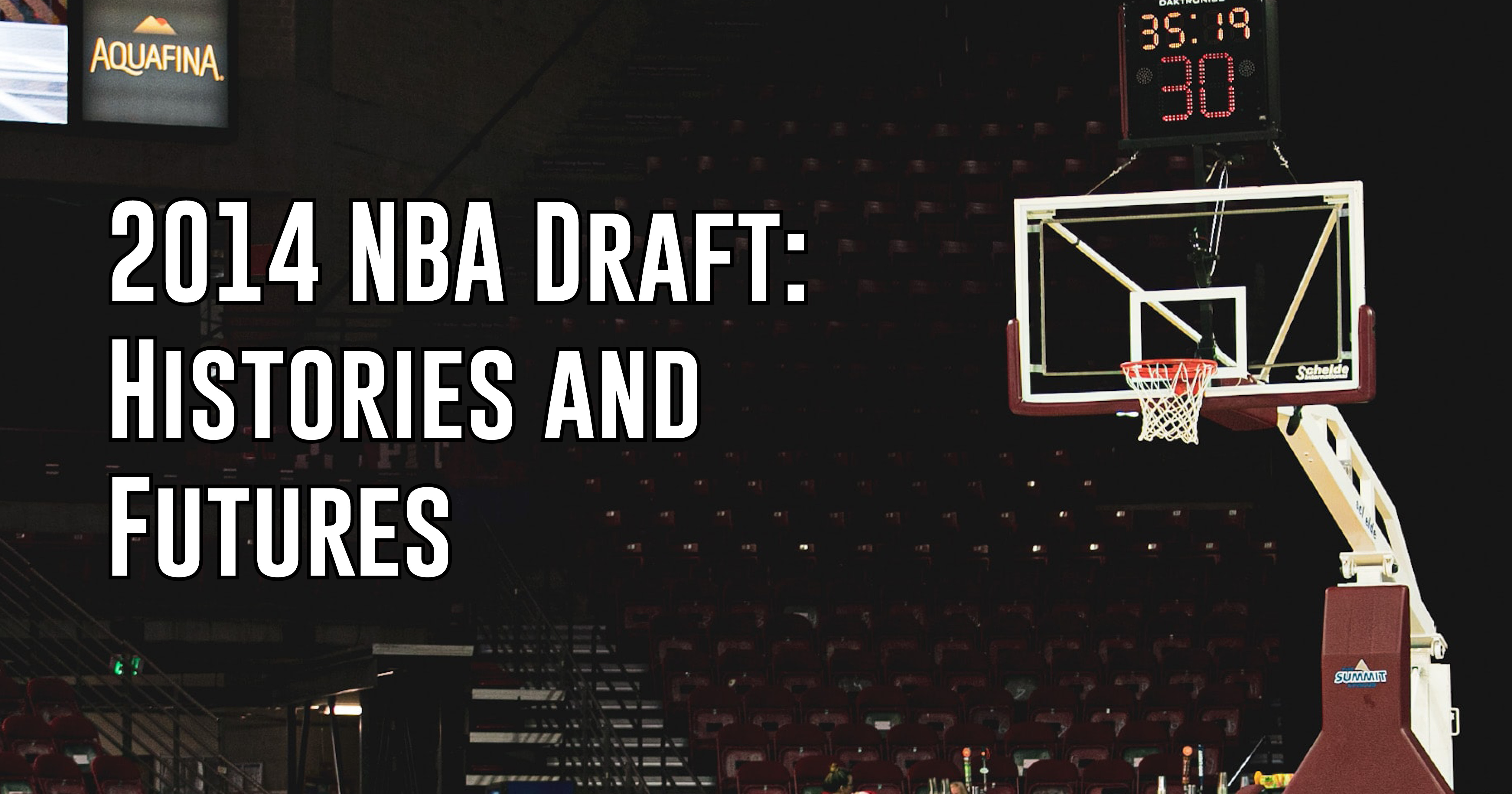 2014 NBA Draft Major Hype, Mixed Results ITG Next