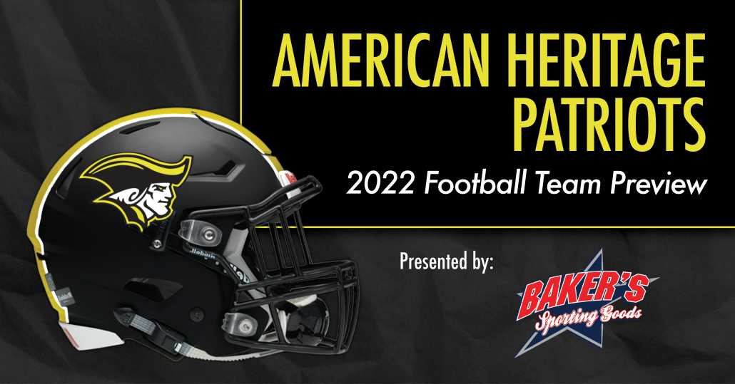 American Heritage Football 2022 Team Preview ITG Next