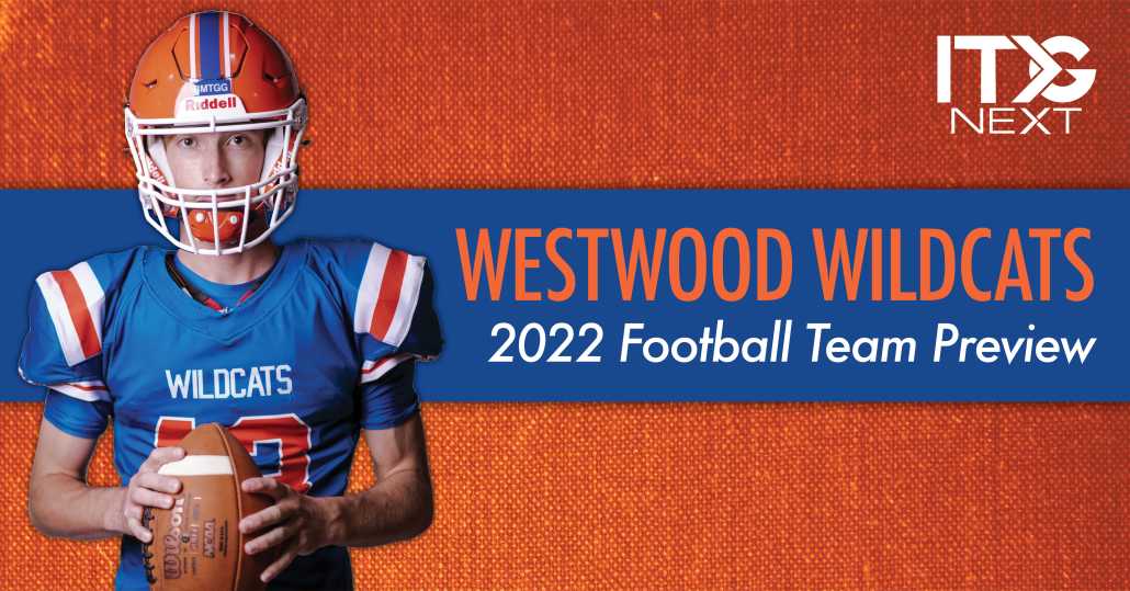 Westwood Football 2022 Team Preview ITG Next