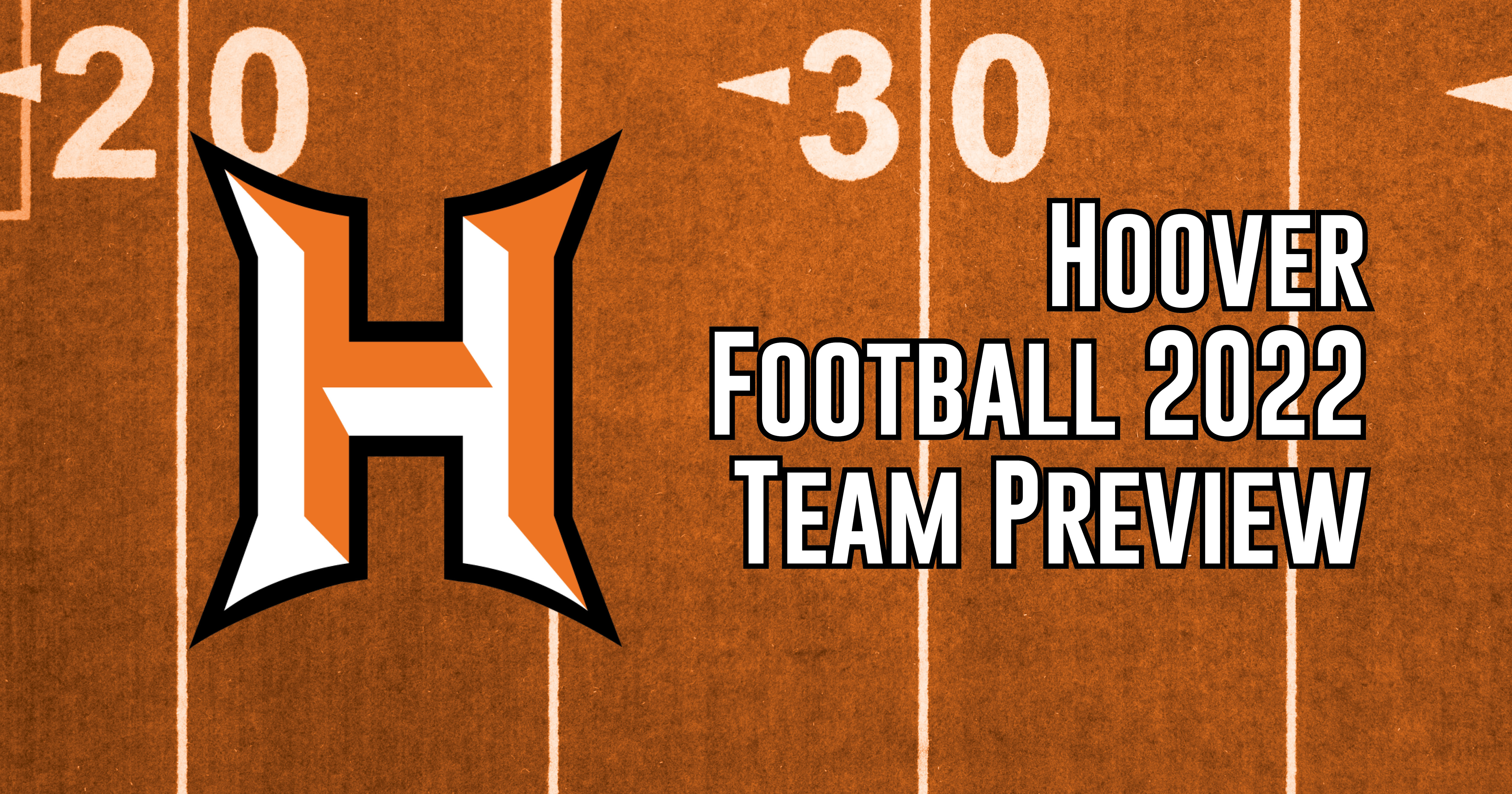 Hoover Football 2022 Team Preview - ITG Next