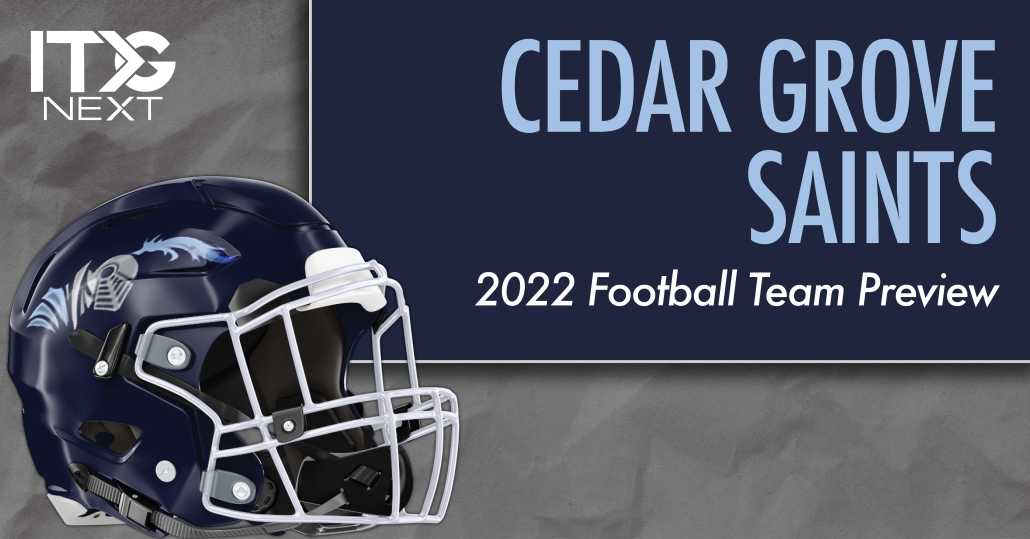Cedar Grove Football 2022 Team Preview ITG Next