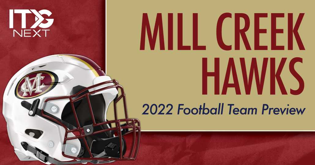 Mill Creek Football 2022 Team Preview - ITG Next