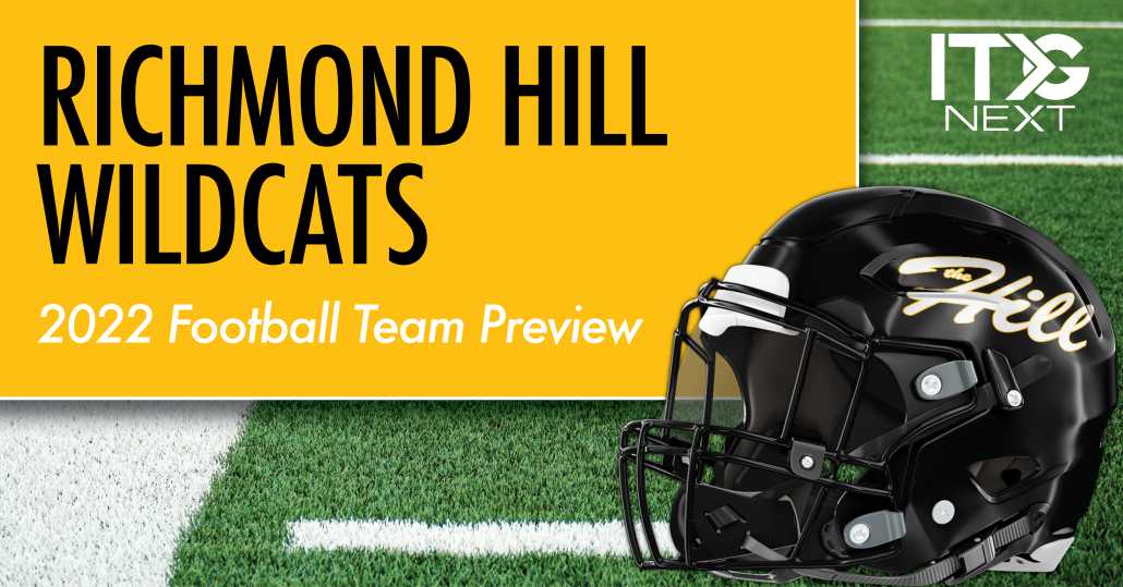 Richmond Hill Football 2022 Team Preview ITG Next