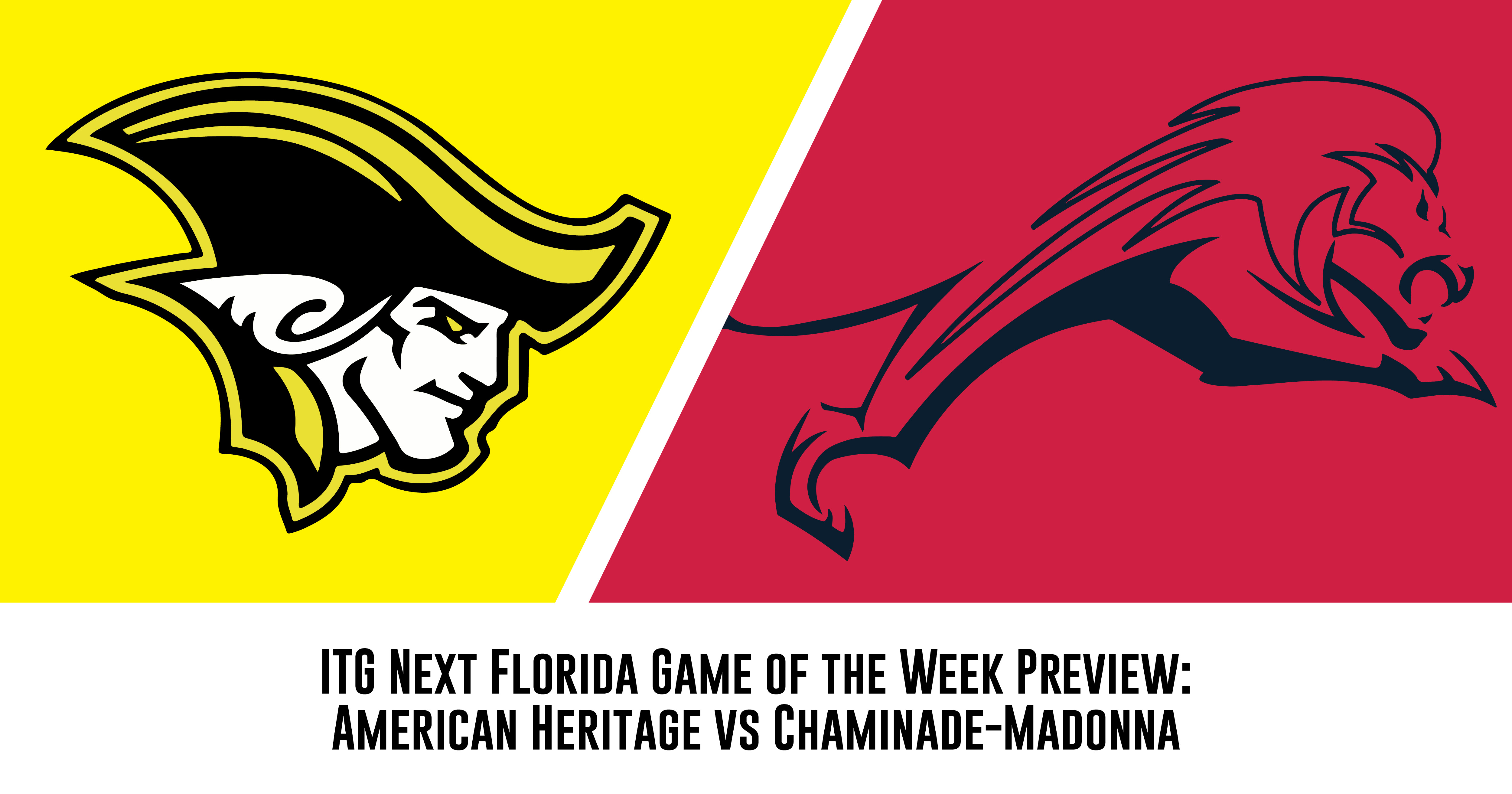 Florida Game of the Week Preview ChaminadeMadonna vs. American