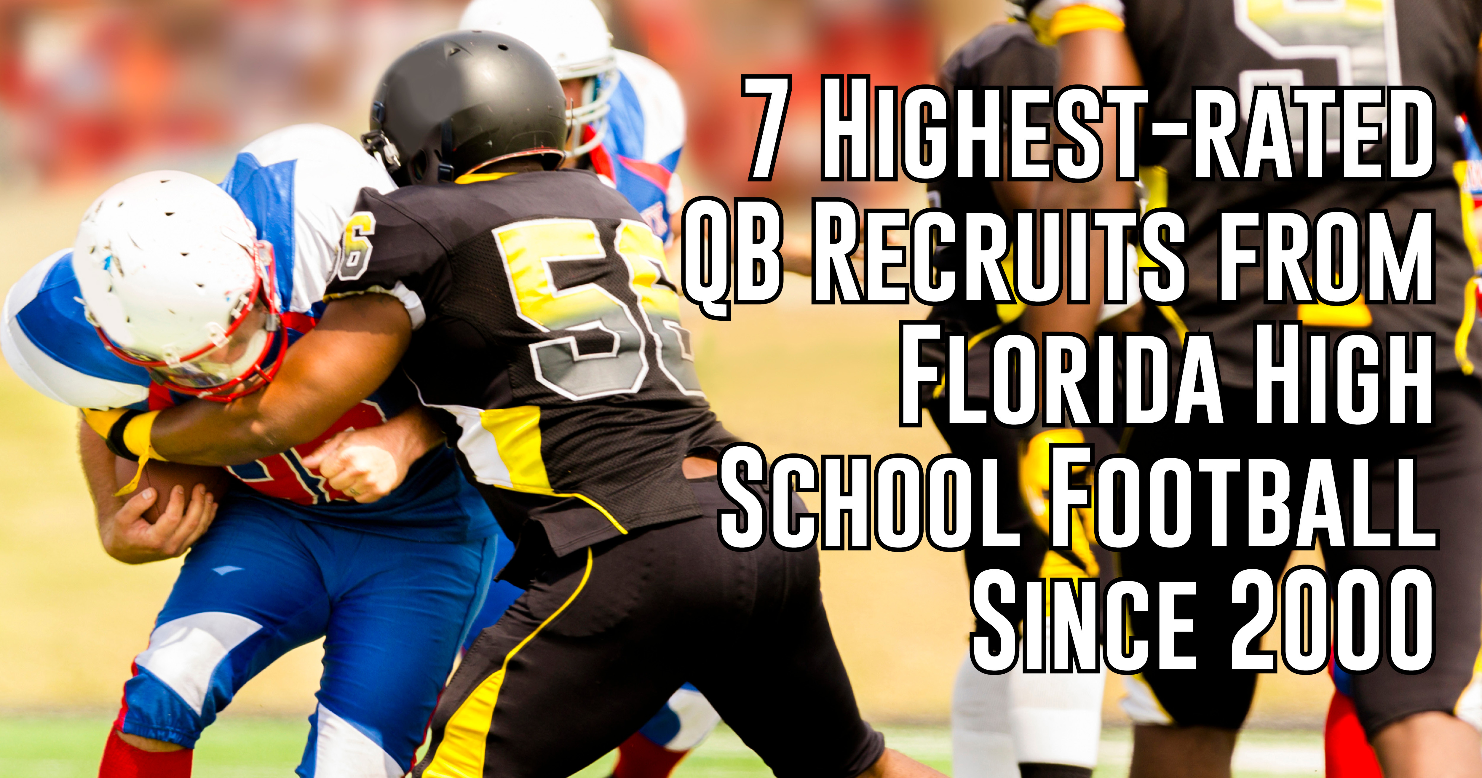 the-top-7-high-school-quarterbacks-from-florida-since-2000-itg-next