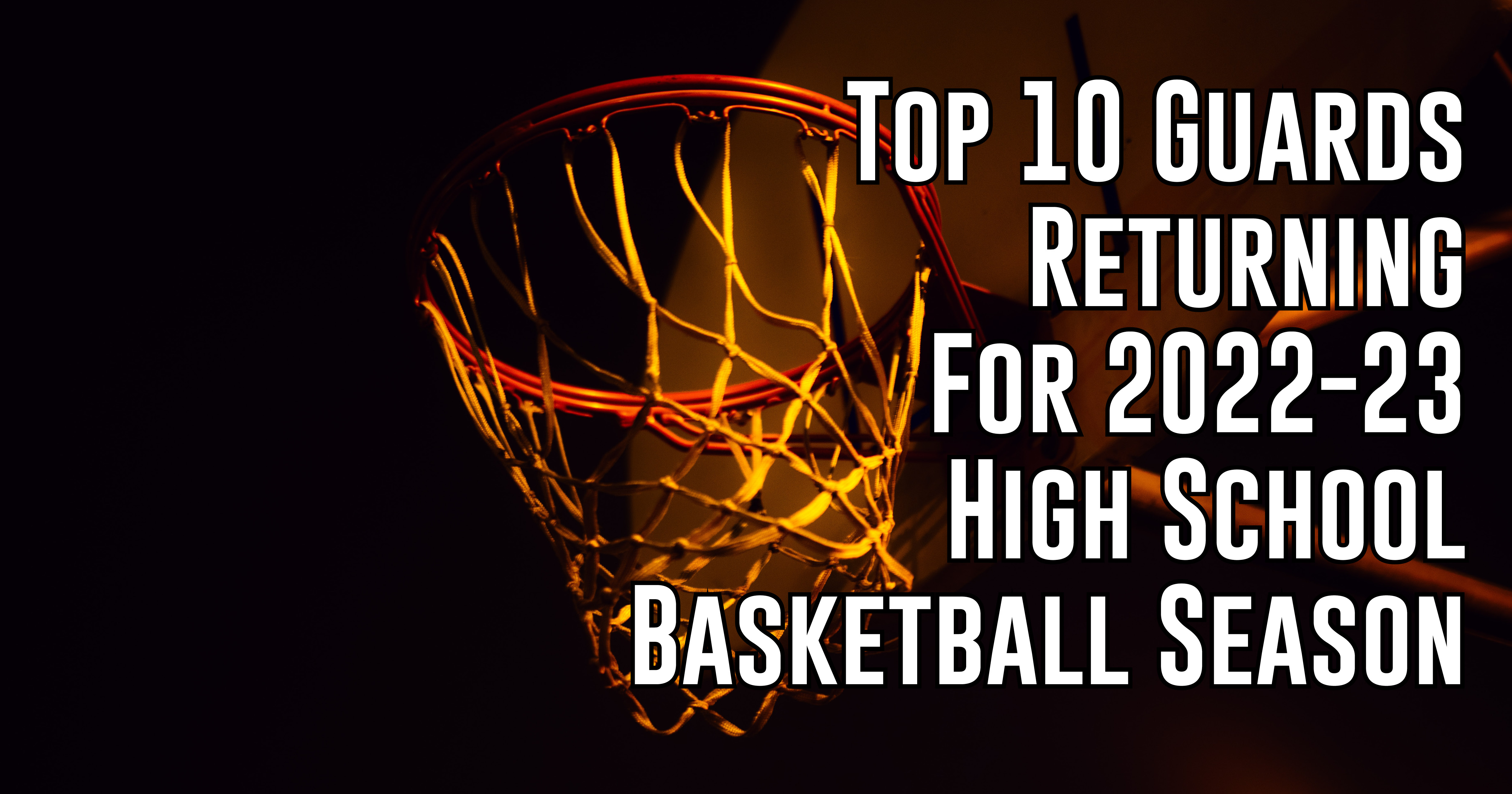 top-10-guards-entering-the-2022-23-high-school-basketball-season-itg-next