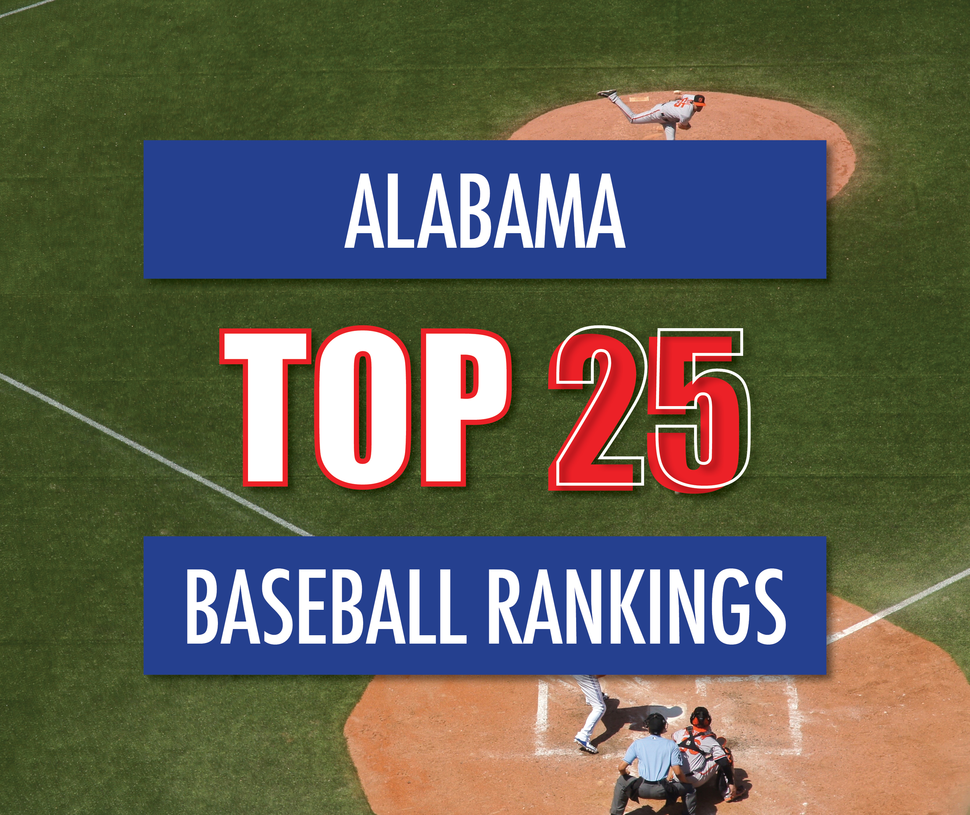 Alabama High School Baseball Rankings: Top 25 - ITG Next