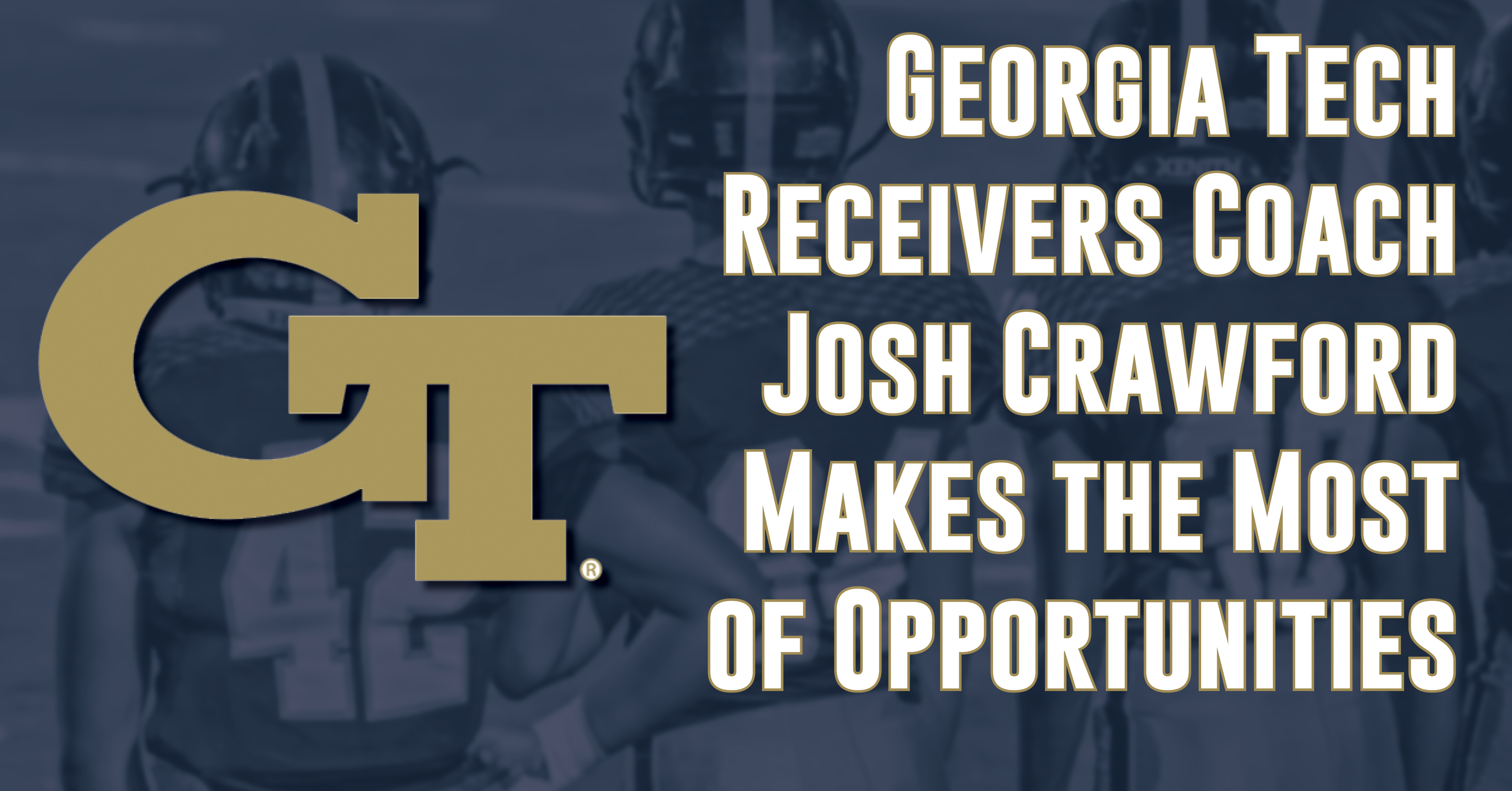 Former High School Coach Josh Crawford Makes the Most of