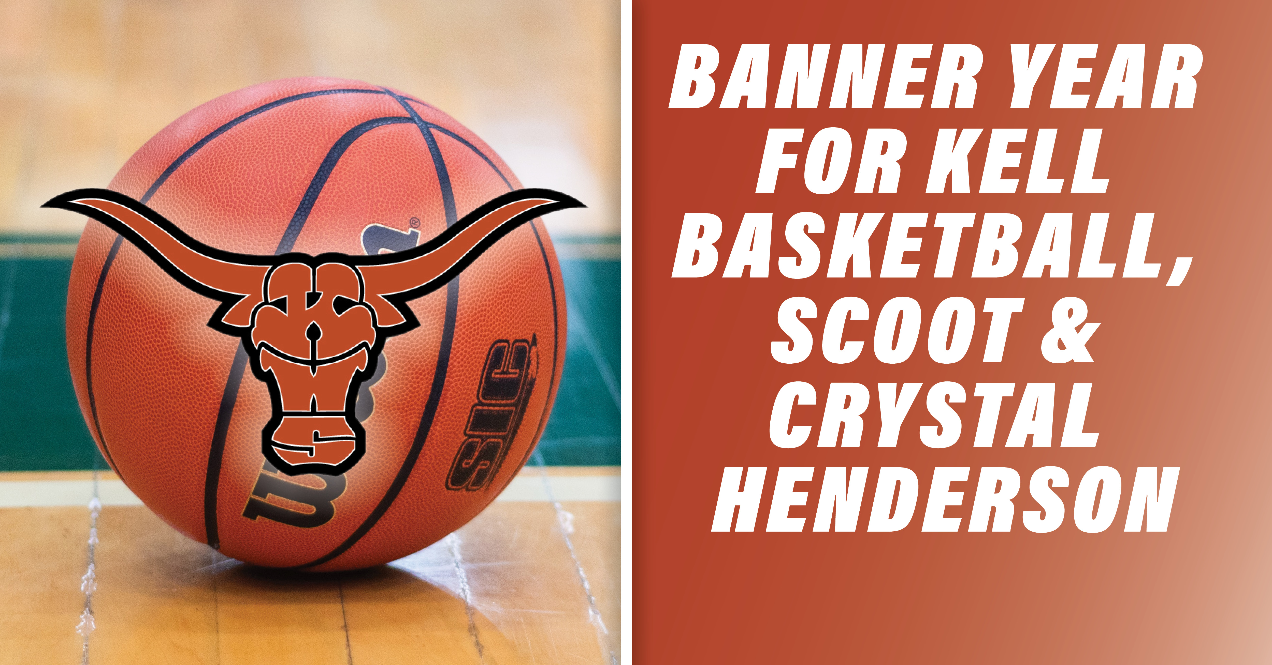 Banner Year for Kell Basketball, Scoot and Crystal Henderson ITG Next