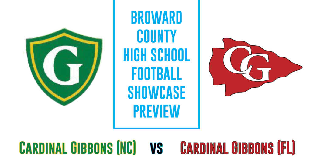 Broward County Showcase Preview Cardinal Gibbons (NC) vs. Cardinal