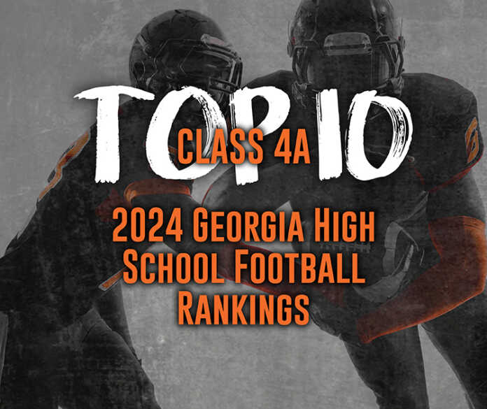 2024 Georgia High School Football Rankings: Class 4A