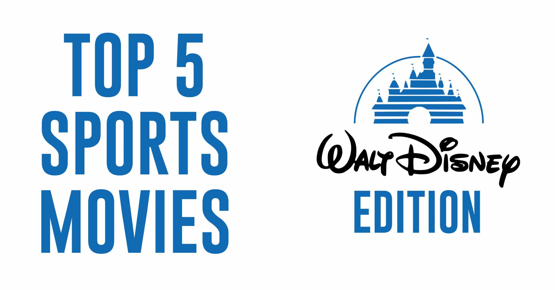 Top 5 Sports Movies Disney Edition ITG Next