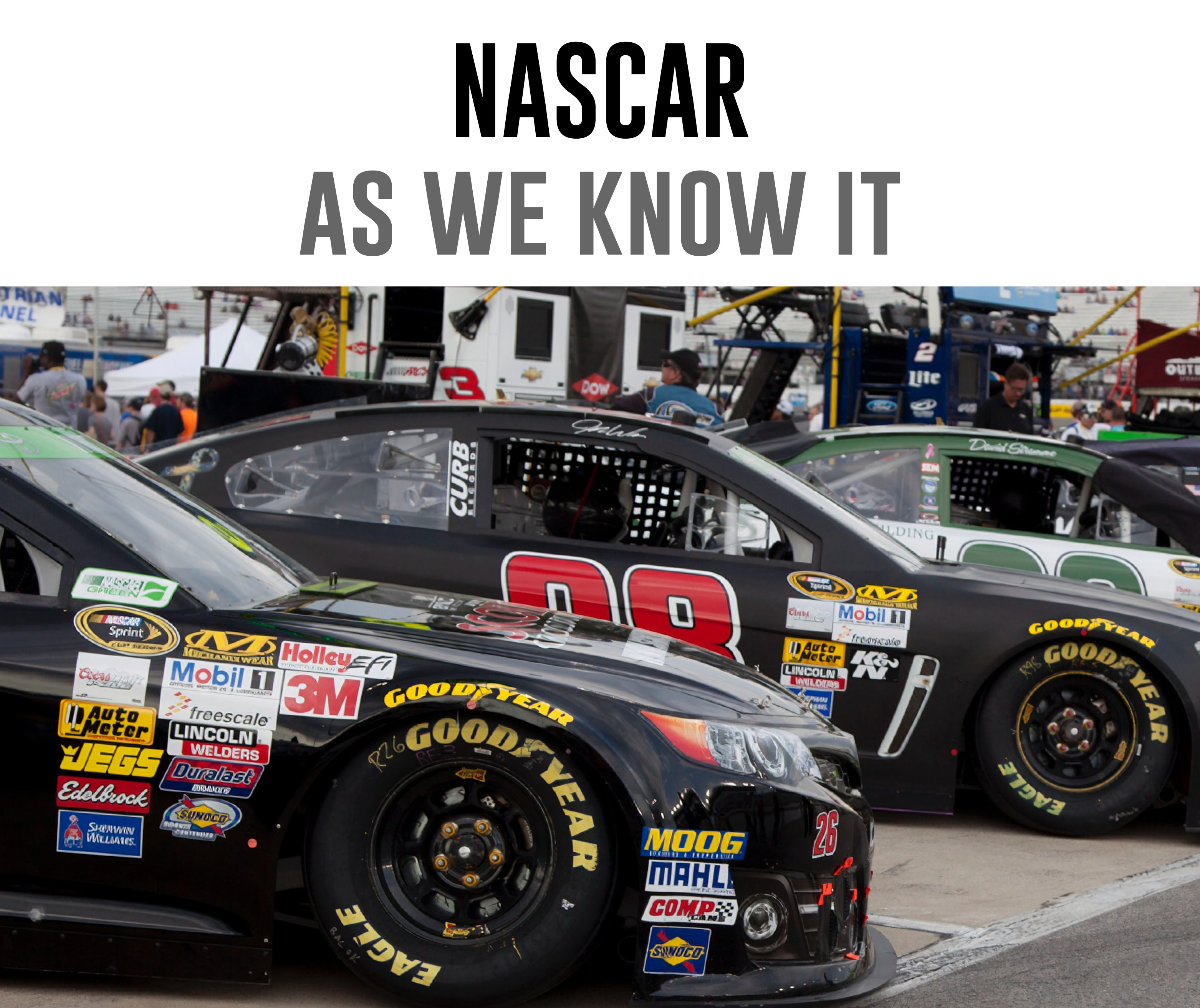 NASCAR as We Know It