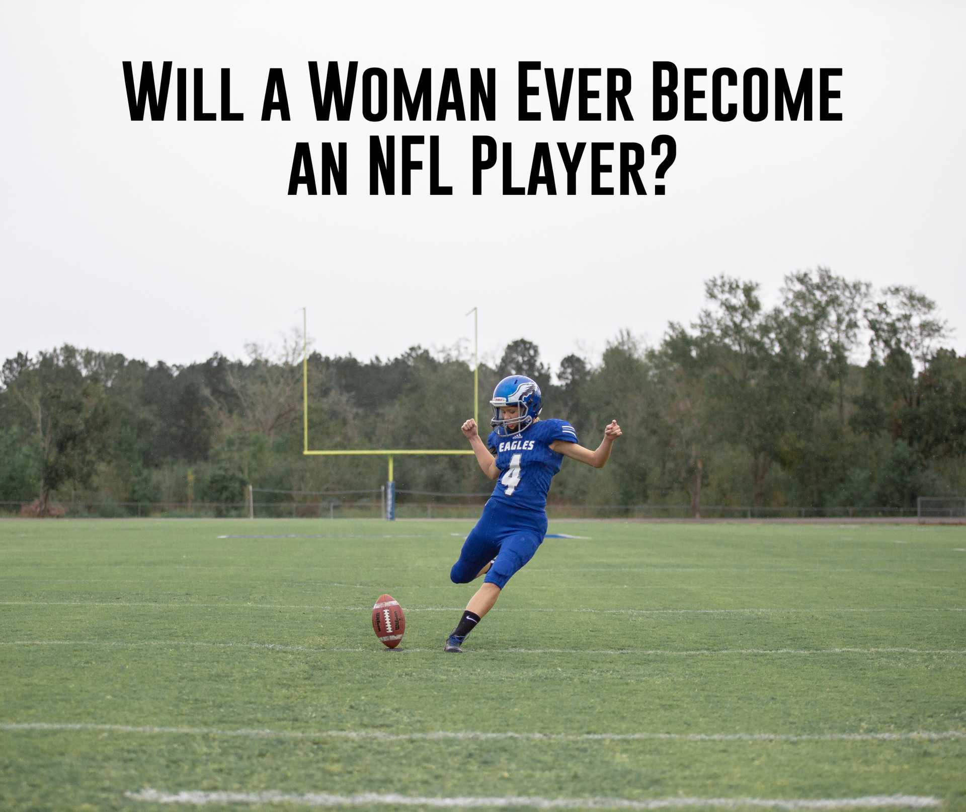 Will a Woman Ever an NFL Player? ITG Next